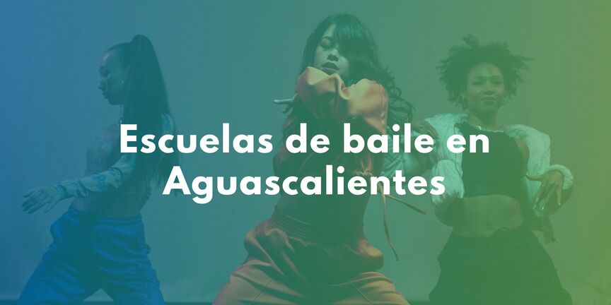 Descubre Las Mejores Escuelas De Baile En Aguascalientes Clases Para