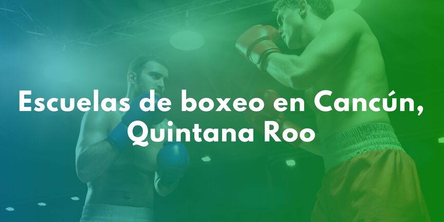 Escuelas-de-boxeo-en-Cancun-Quintana-Roo