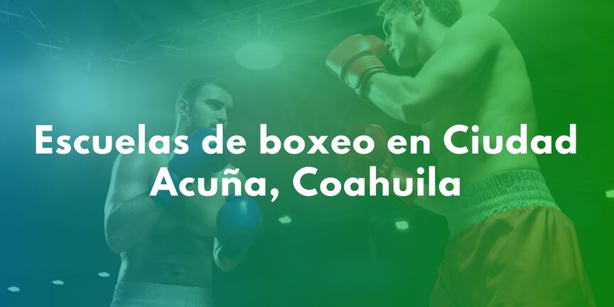 Escuelas-de-boxeo-en-Ciudad-Acuna-Coahuila