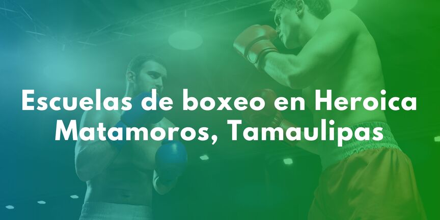 Escuelas-de-boxeo-en-Heroica-Matamoros-Tamaulipas